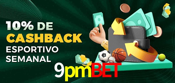 10% de bônus de cashback na 9pmbet